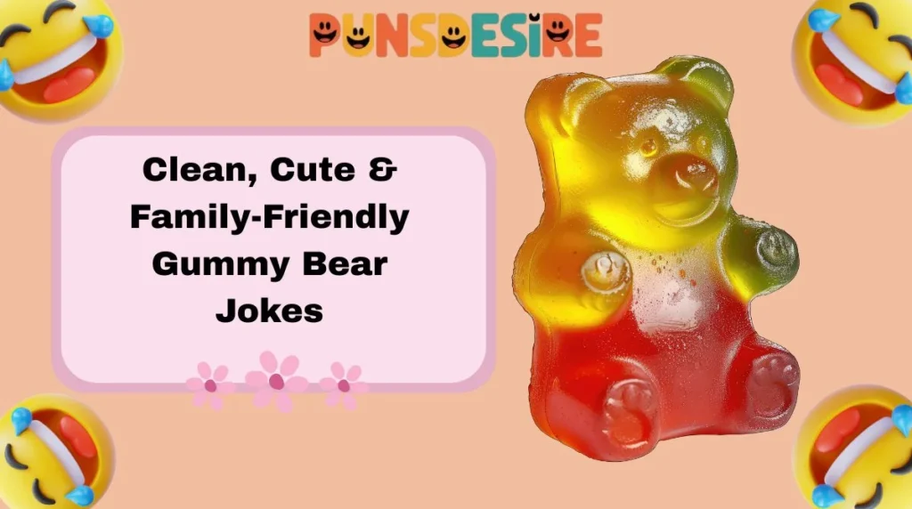 Clean, Cute & Family-Friendly Gummy Bear Jokes