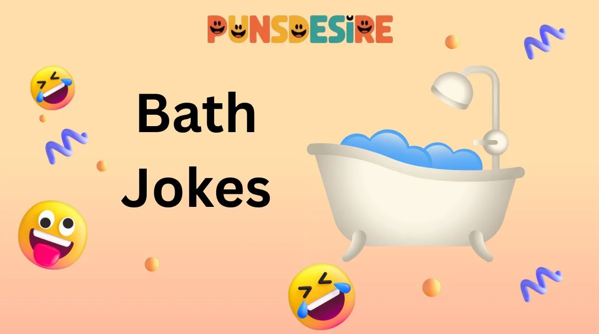 Bath Jokes