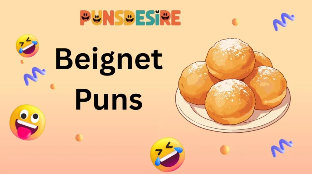 Beignet Puns