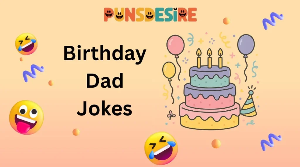 Birthday Dad Jokes
