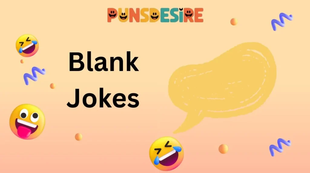 Blank Jokes