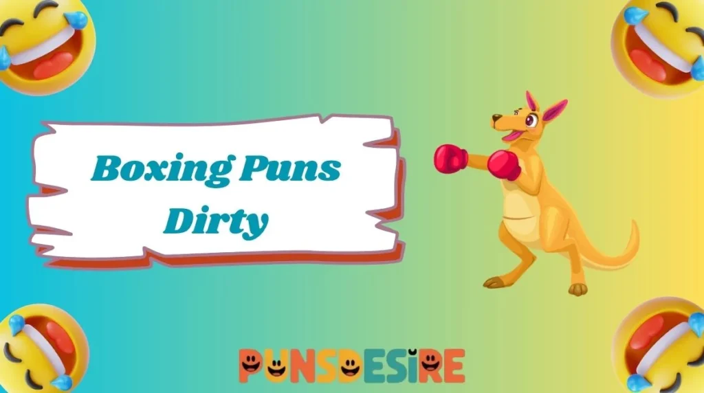 Boxing Puns Dirty