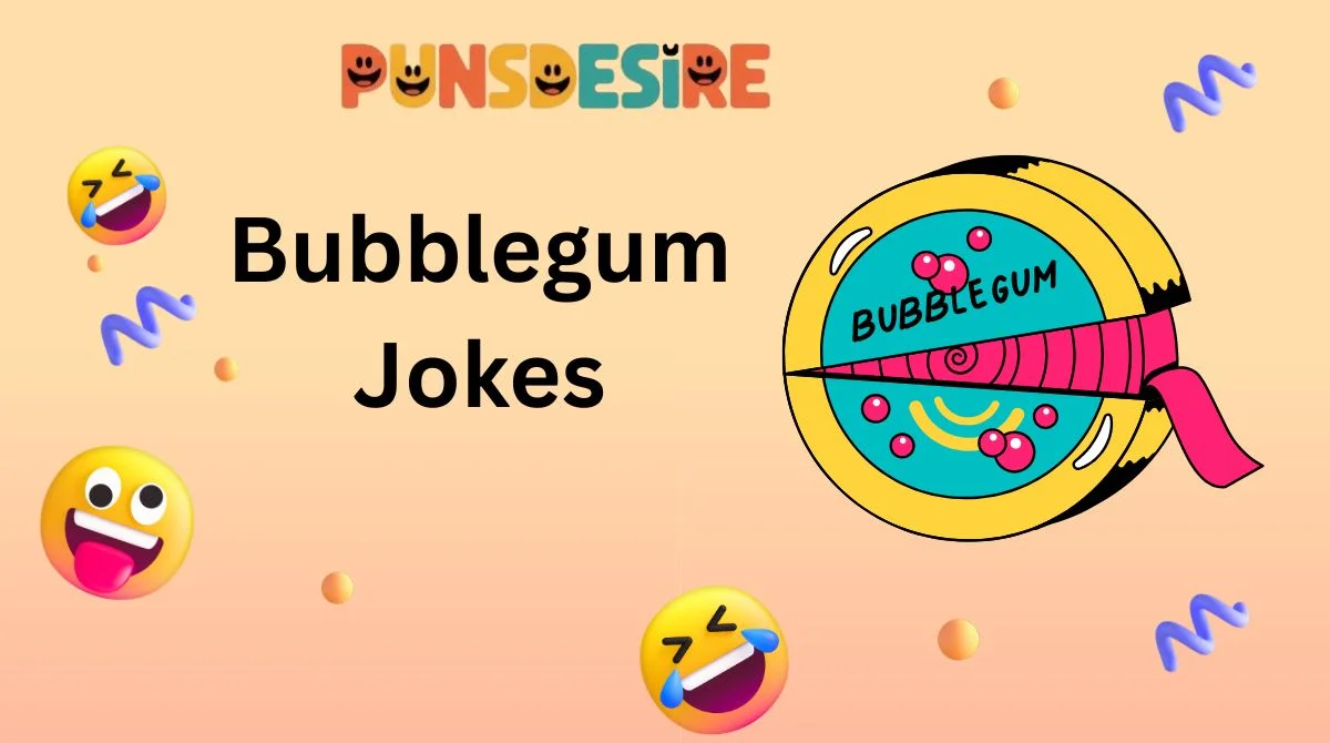 Bubblegum Jokes