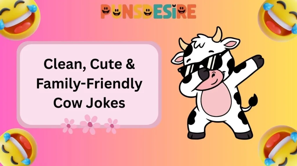 Clean, Cute & Family-Friendly Cow Jokes