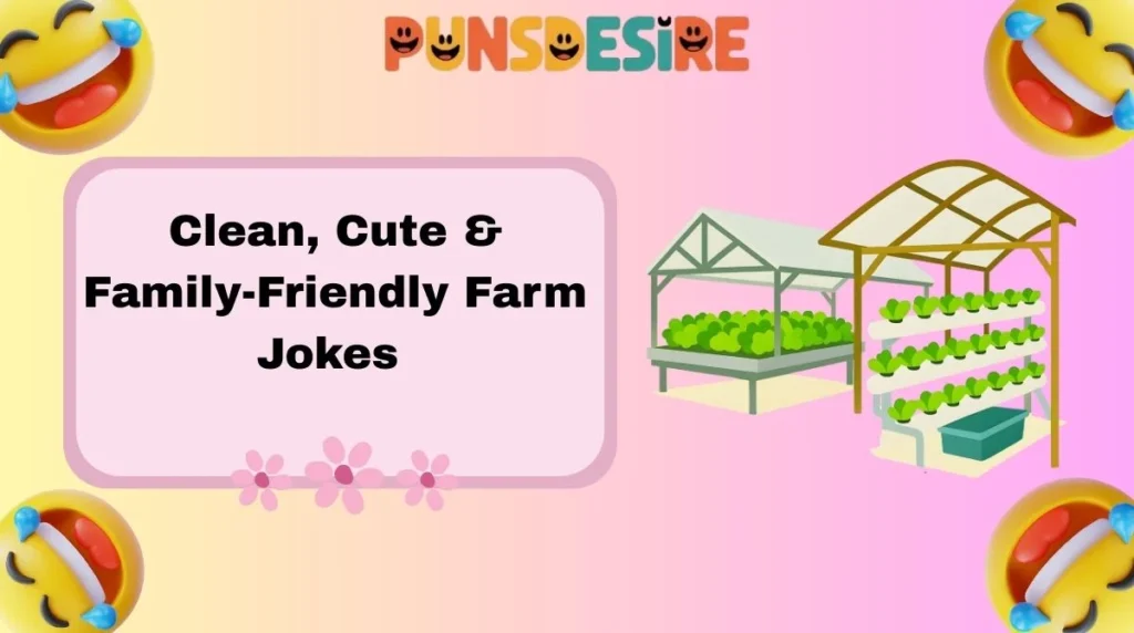 Clean, Cute & Family-Friendly Farm Jokes