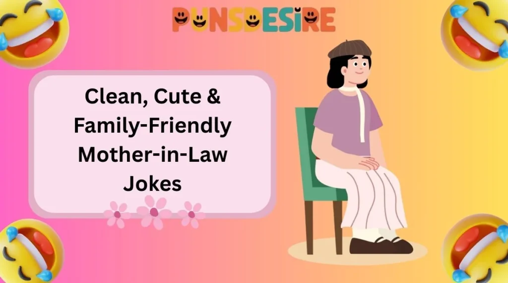 Clean, Cute & Family-Friendly Mother-in-Law Jokes