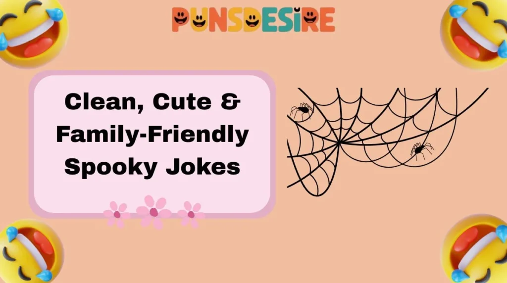 Clean, Cute & Family-Friendly Spooky Jokes