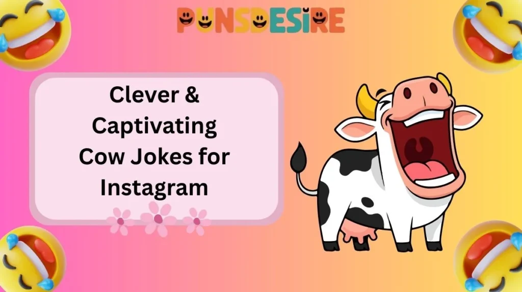 Clever & Captivating Cow Jokes for Instagram