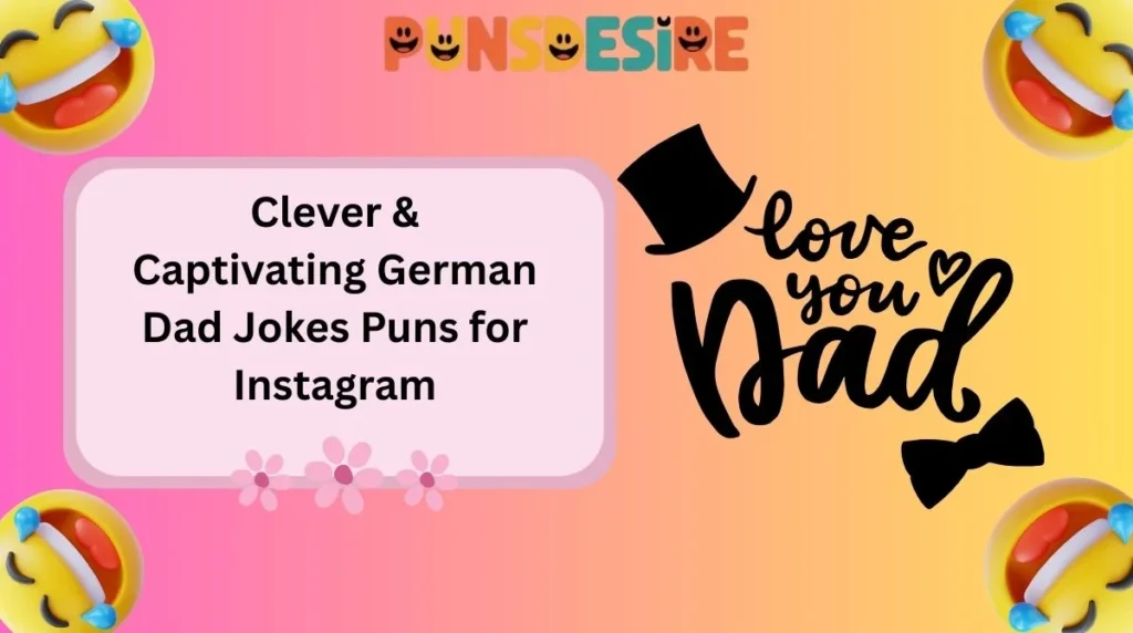 Clever & Captivating German Dad Jokes Puns for Instagram
