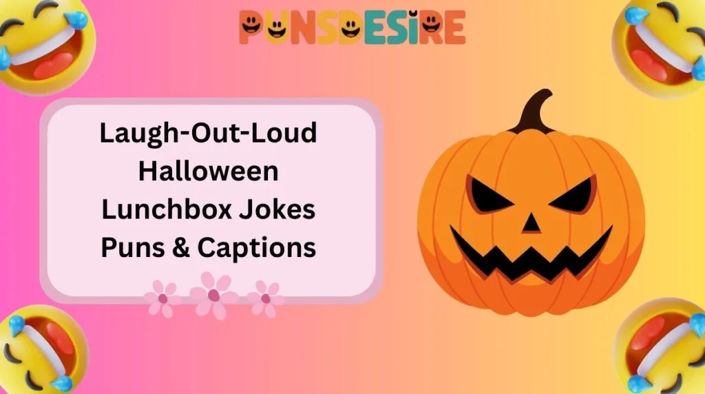 Clever & Captivating Halloween Lunchbox Jokes Puns for Instagram
