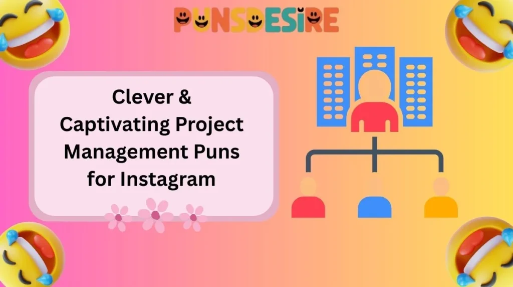 Clever & Captivating Project Management Puns for Instagram