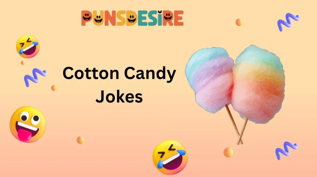 Cotton Candy Jokes