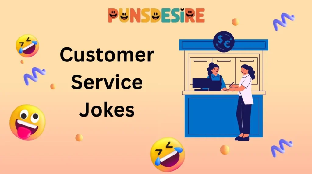 Customer Service Jokes