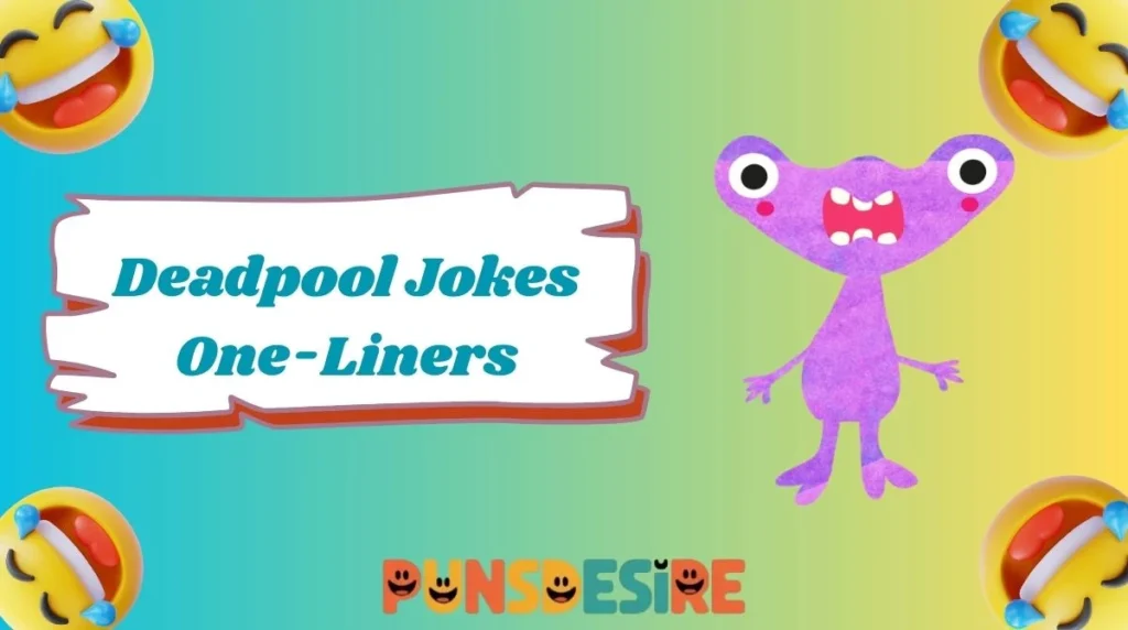 Deadpool Jokes One-Liners