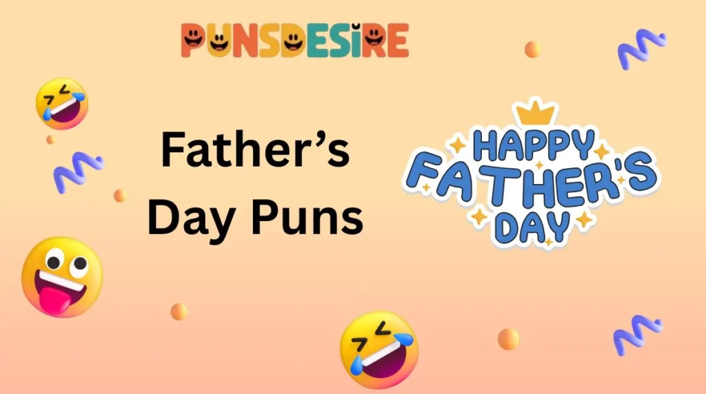Father’s Day Puns