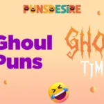 Ghoul Puns