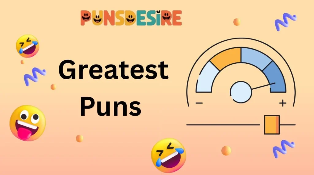 Greatest Puns
