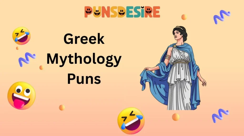 Greek Mythology Puns