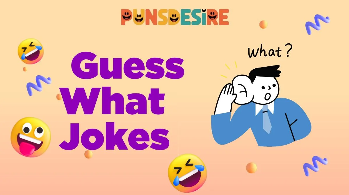 Guess What Jokes