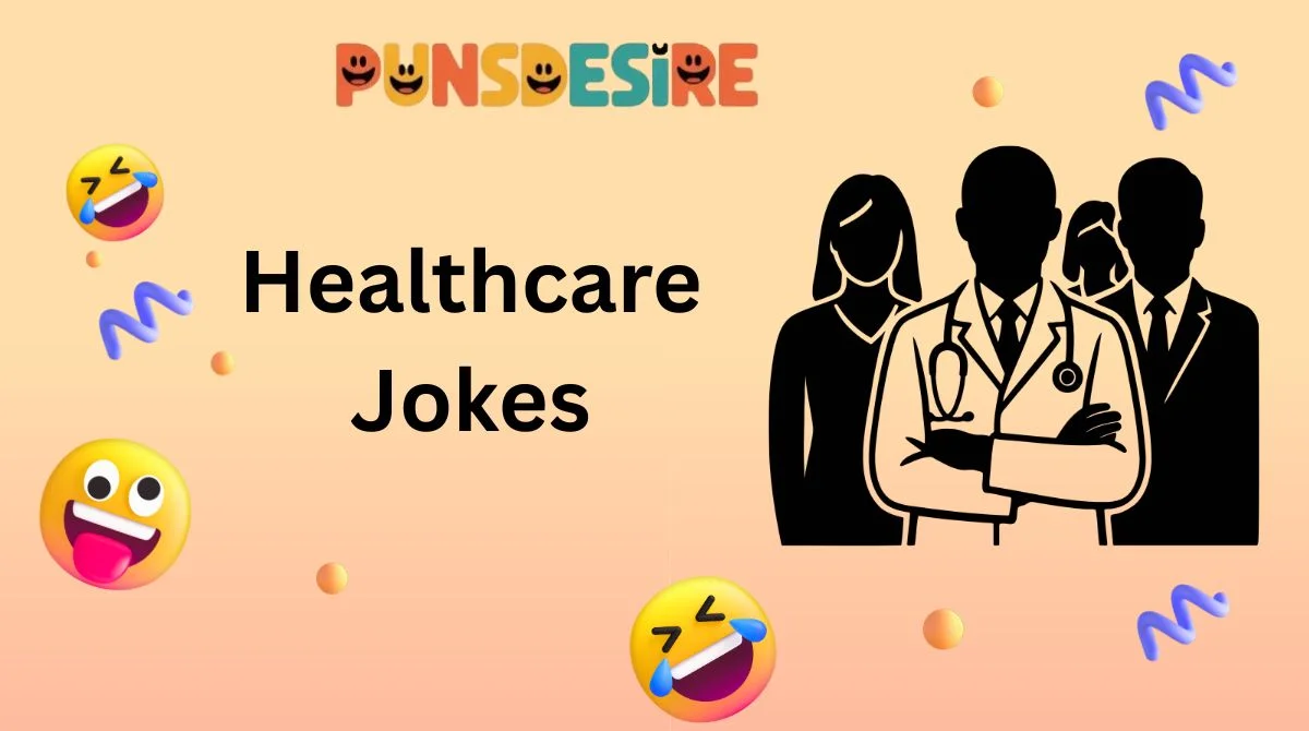 Healthcare Jokes