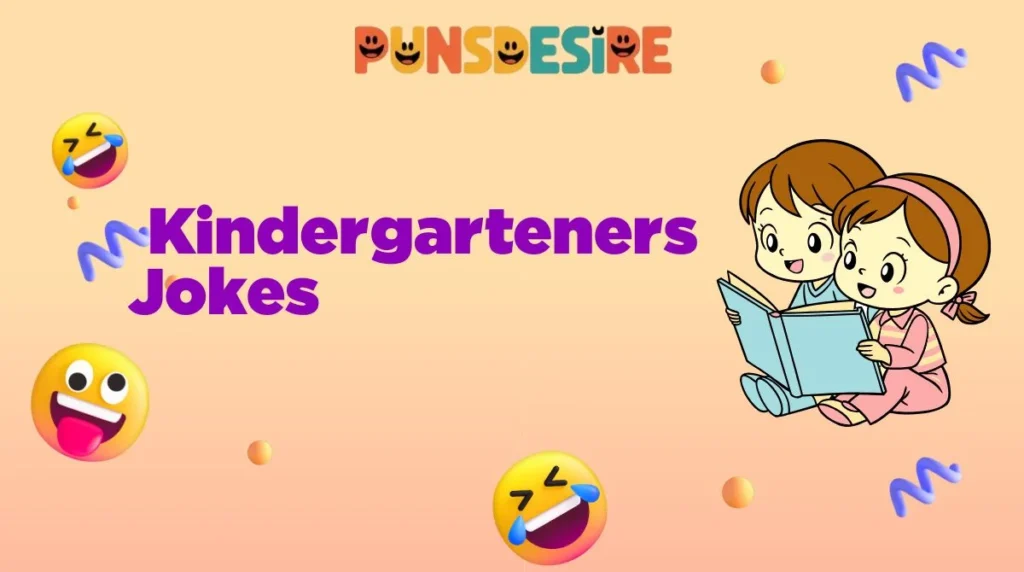 Kindergarteners Jokes