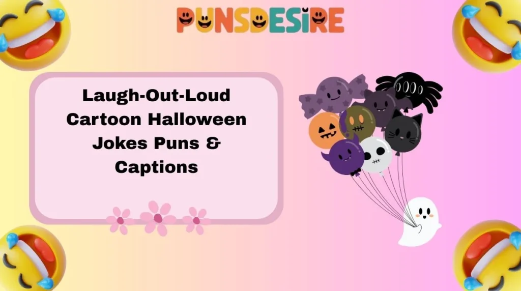 Laugh-Out-Loud Cartoon Halloween Jokes Puns & Caption