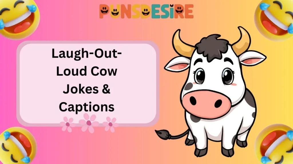 Laugh-Out-Loud Cow Jokes & Captions