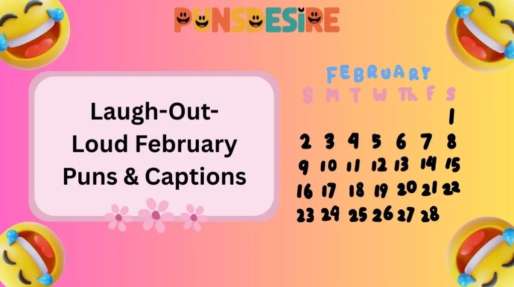 Laugh-Out-Loud February Puns & Captions