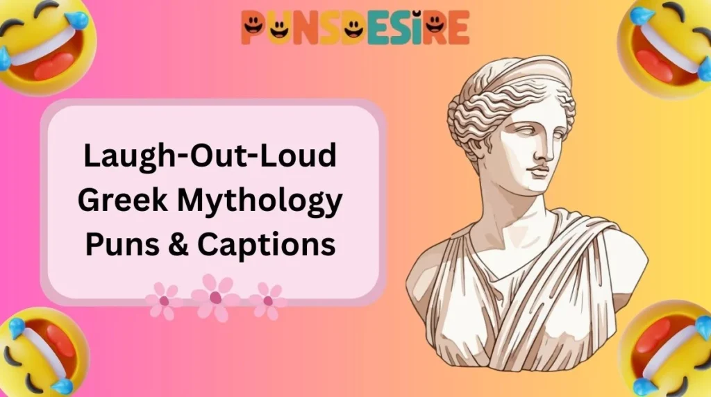 Laugh-Out-Loud Greek Mythology Puns & Captions