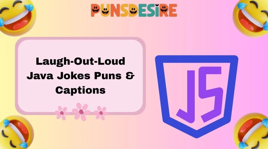 Laugh-Out-Loud Java Jokes Puns & Captions