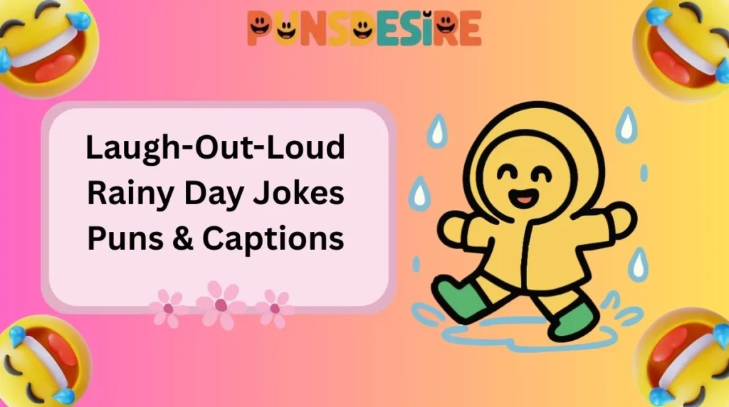 Laugh-Out-Loud Rainy Day Jokes Puns & Captions