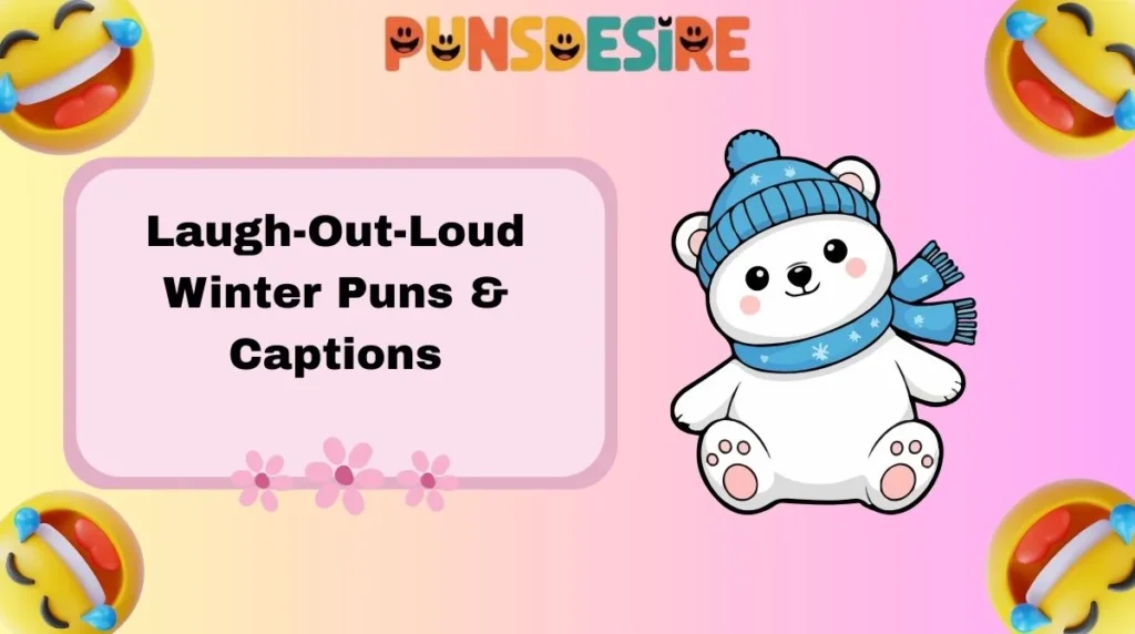 Laugh-Out-Loud Winter Puns & Captions