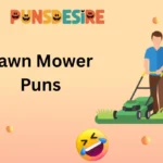 Lawn Mower Puns