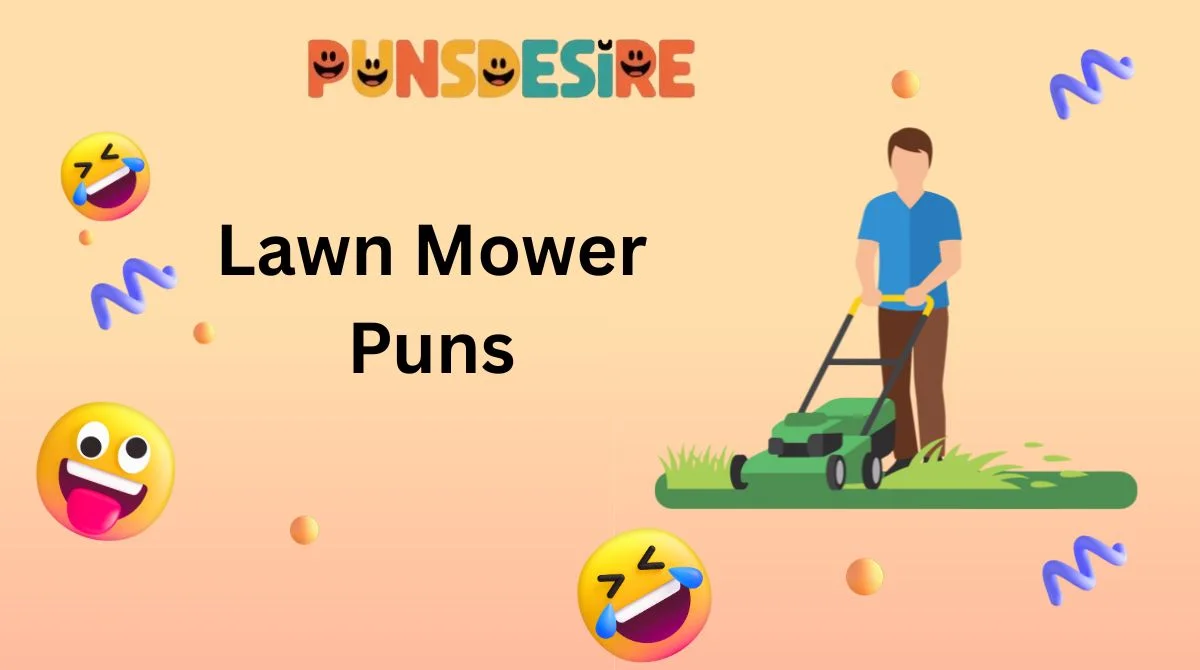 Lawn Mower Puns