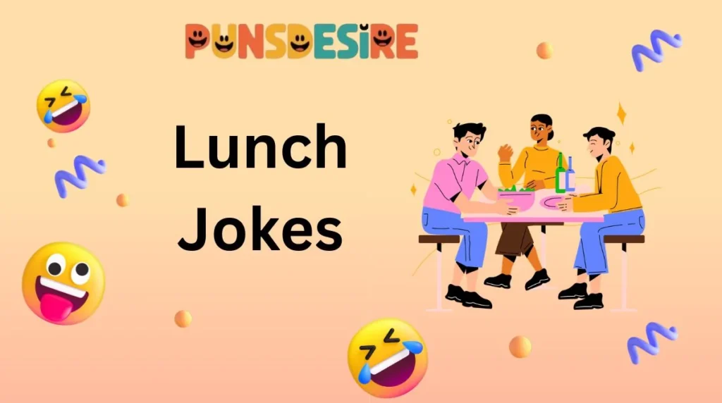 Lunch Jokes