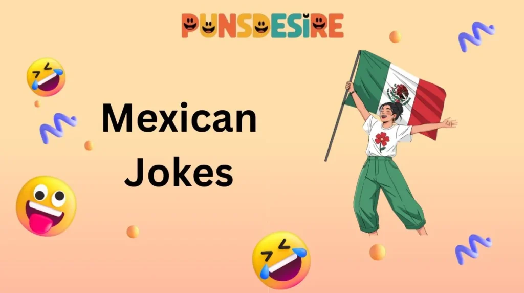 Mexican Jokes