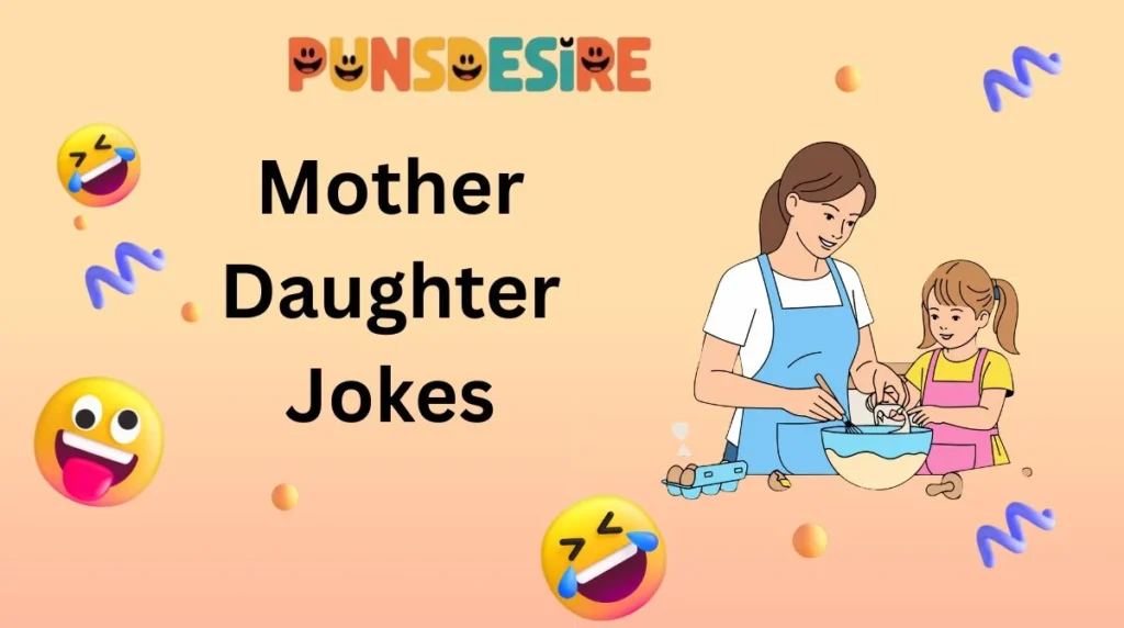 Mother Daughter Jokes