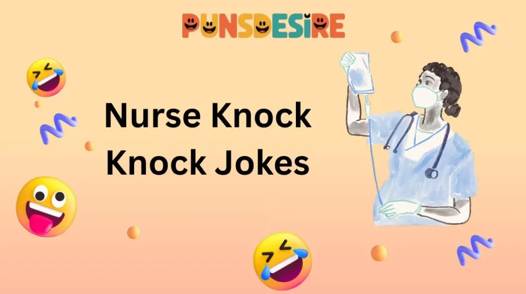 Nurse Knock Knock Jokes