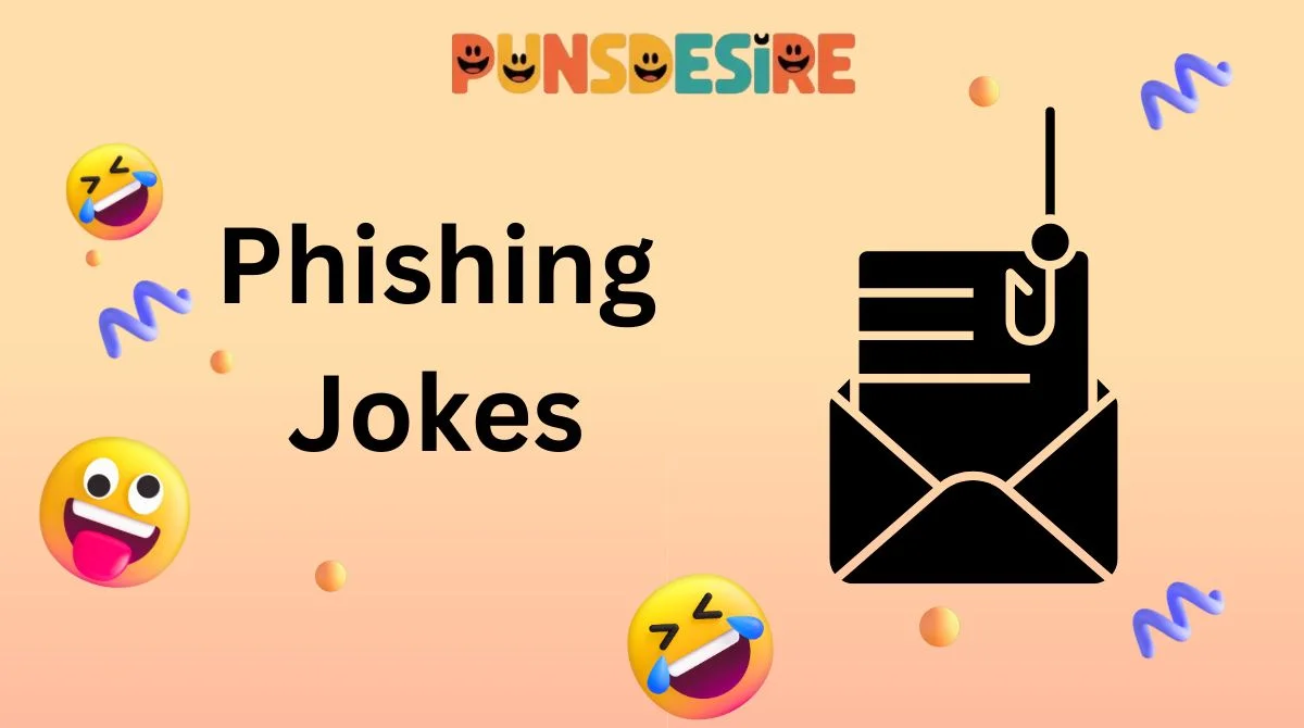 Phishing Jokes