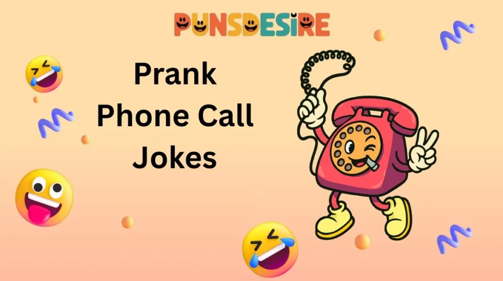 Prank Phone Call Jokes
