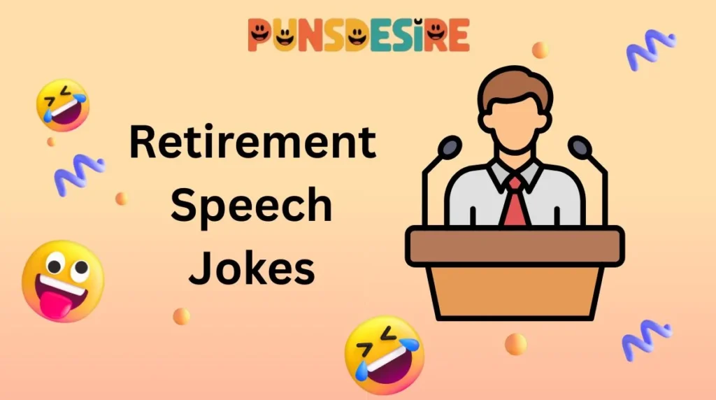 Retirement Speech Jokes