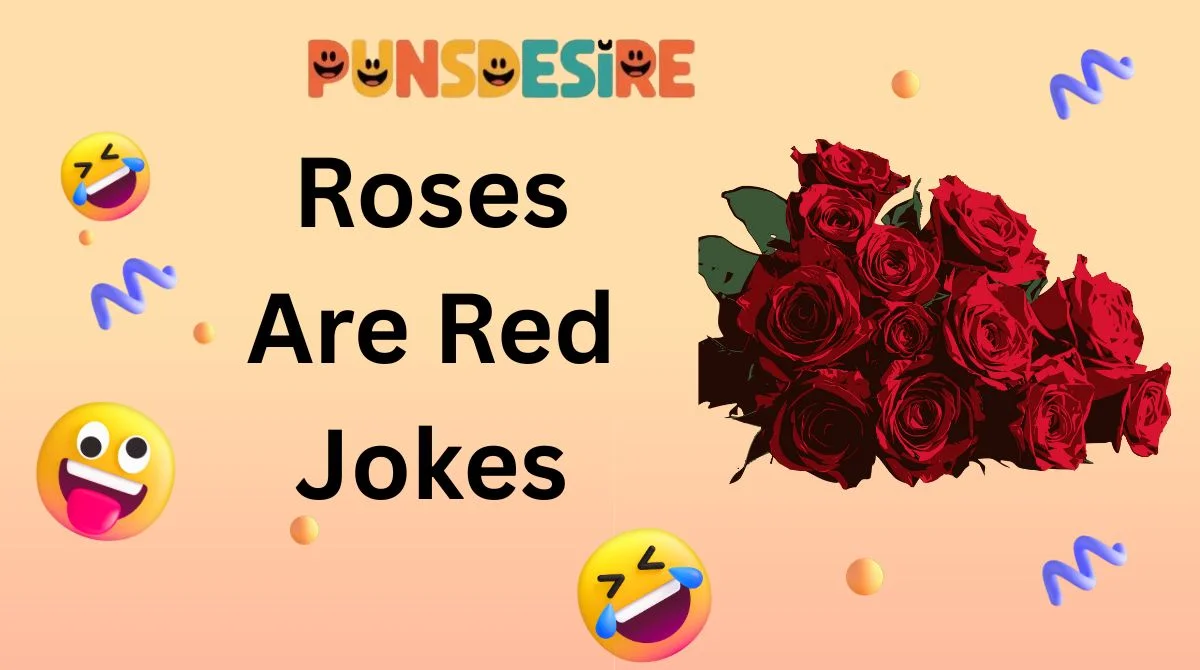 Roses Are Red Jokes