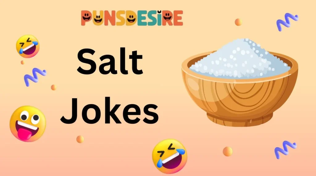 Salt Jokes