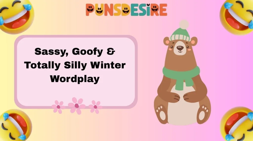 Sassy, Goofy & Totally Silly Winter Wordplay