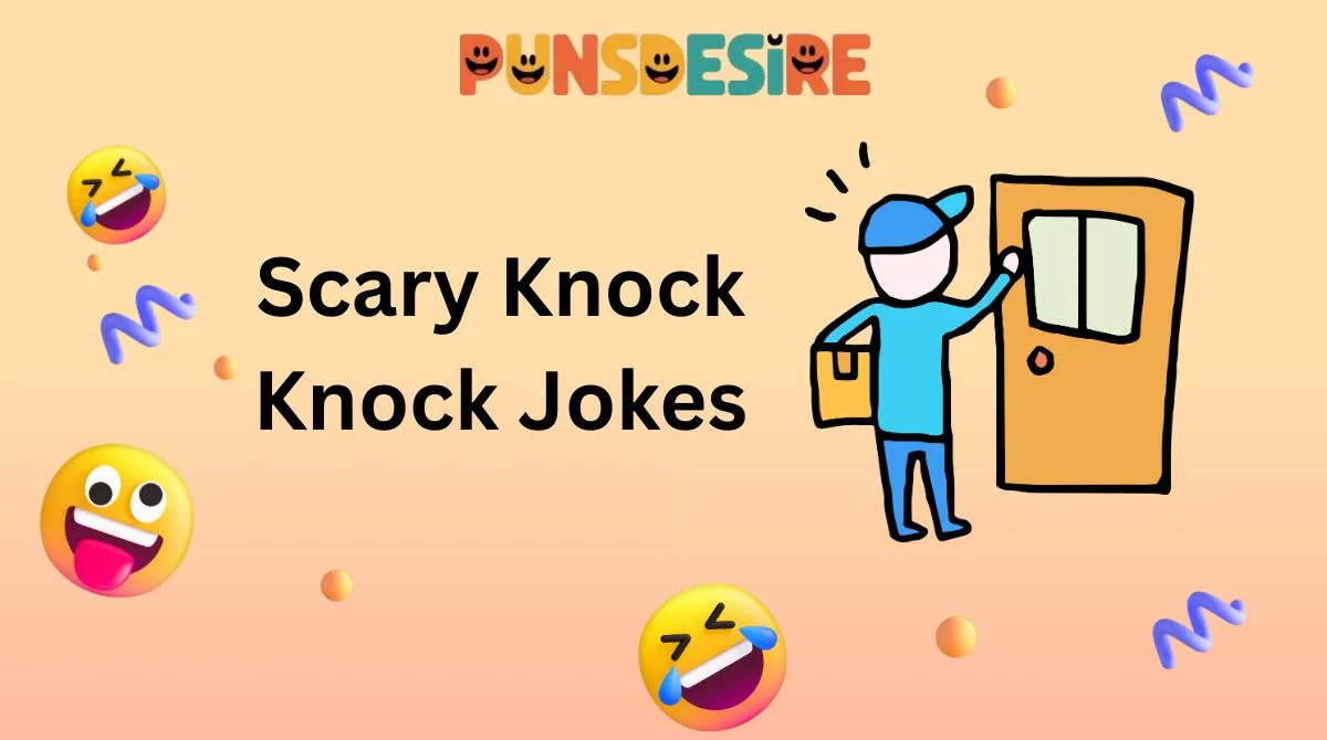 Scary Knock Knock Jokes
