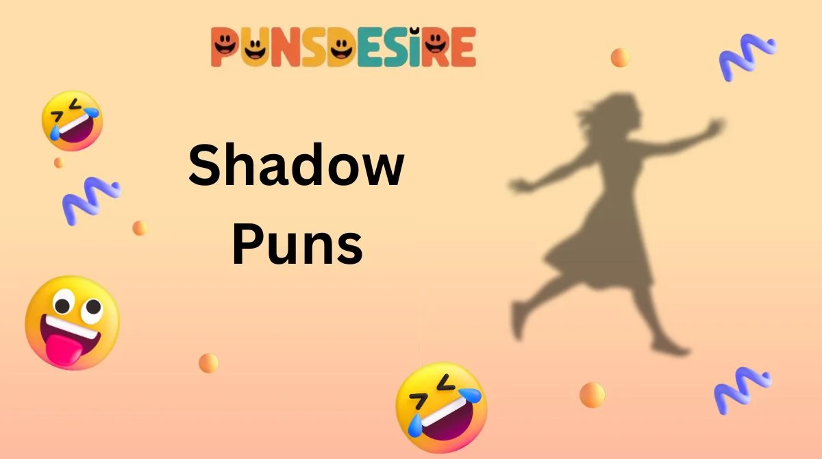 Shadow Puns