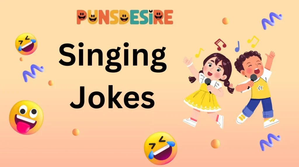 Singing Jokes