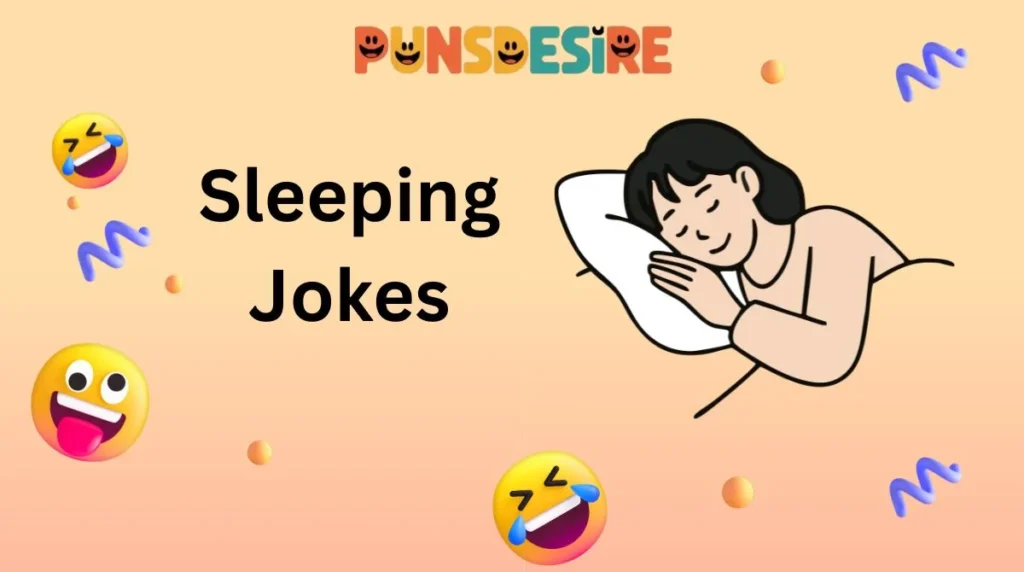 Sleeping Jokes