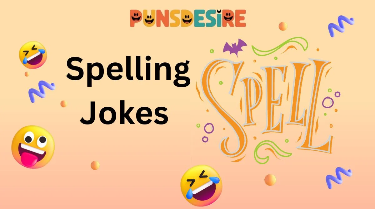 Spelling Jokes