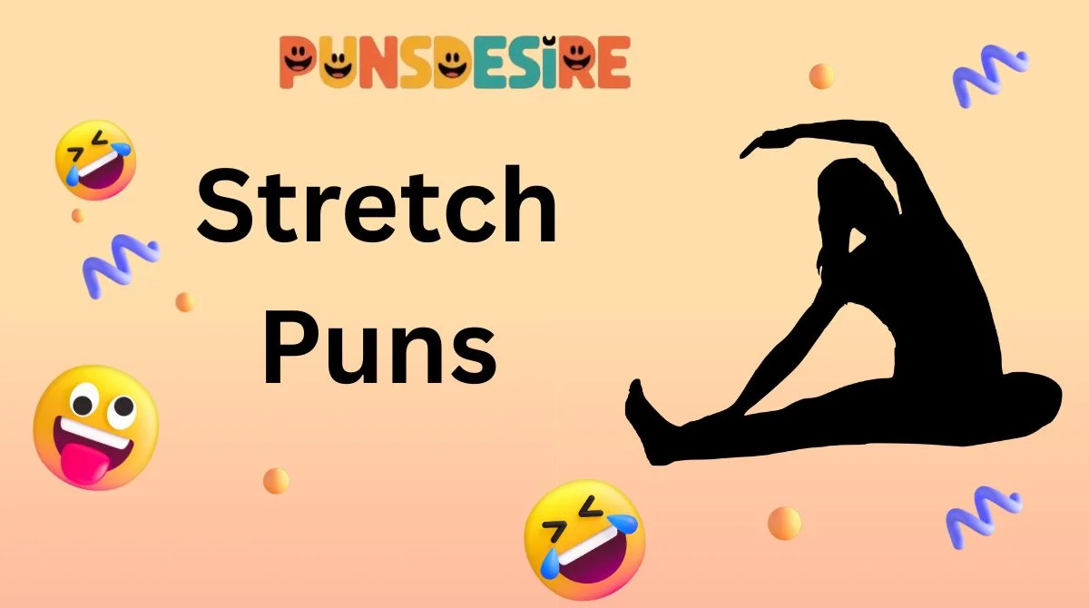Stretch Puns